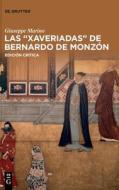 Las ¿Xaveriadas¿ de Bernardo de Monzón di Giuseppe Marino edito da De Gruyter