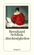 Abschiedsfarben di Bernhard Schlink edito da Diogenes Verlag AG