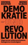 Demokratie und Revolution di Hedwig Richter, Bernd Ulrich edito da Kiepenheuer & Witsch GmbH