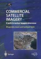 Commercial Satellite Imagery di Bhupendra Jasani, Stein Gotthard, B. Jasani edito da Springer Berlin Heidelberg