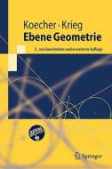 Ebene Geometrie di Max Koecher, Aloys Krieg edito da Springer