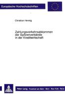 Zahlungsverkehrsabkommen der Spitzenverbände in der Kreditwirtschaft di Christian Hennig edito da Lang, Peter GmbH