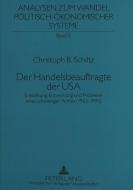 Der Handelsbeauftragte der USA di Christoph B. Schiltz edito da Lang, Peter GmbH
