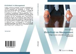 Ehrlichkeit im Management di D RTHE HUTH edito da AV Akademikerverlag