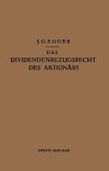 Das Dividendenbezugsrecht des Aktionärs di J. G. Egger edito da Springer Berlin Heidelberg
