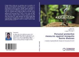 Personal protective measures against mosquito borne diseases di Charu Kohli, Rajesh Kumar, Gajendra Singh Meena edito da LAP Lambert Academic Publishing