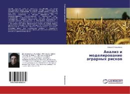 Analiz i modelirovanie agrarnykh riskov di Nikolay Kovalenko edito da LAP Lambert Academic Publishing
