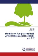 Studies on fungi associated with Dalbergia sissoo Roxb. ex. DC' di Huma Naz, Asma Naz, Amit Pandey edito da LAP Lambert Academic Publishing