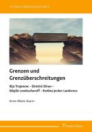Grenzen und Grenzüberschreitungen di Anne-Maria Sturm edito da Frank & Timme
