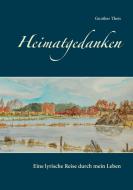 Heimatgedanken di Gunther Theis edito da Books on Demand
