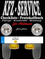 KFZ-Service Checkliste - Protokollbuch für Oldtimer - Wartung - Service - Kontrolle - Protokoll - Notizen di Uwe H. Sültz, Renate Sültz edito da Books on Demand