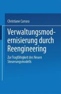Verwaltungsmodernisierung durch Reengineering di Christiane Carrara edito da Deutscher Universitätsverlag