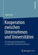 Kooperation zwischen Unternehmen und Universitäten di André Ortiz edito da Gabler, Betriebswirt.-Vlg