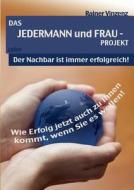 Das JEDERMANN und FRAU - PROJEKT di Rainer Vinzenz edito da Books on Demand