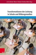 Transformationen der Leistung in Schule und Bildungsmedien edito da V & R Unipress GmbH