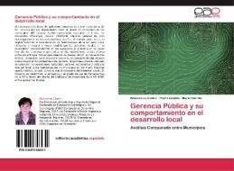 Gerencia Pública y su comportamiento en el desarrollo local di Blanca Luz Castro, Pedro Castillo, Mario Carrillo edito da EAE