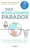 Das Wohlstandsparadox di Clayton M. Christensen edito da Plassen Verlag