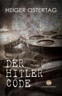 Der Hitler Code di Heiger Ostertag edito da swb media publishing