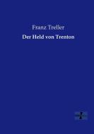 Der Held von Trenton di Franz Treller edito da Vero Verlag