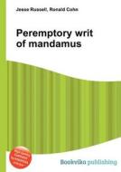 Peremptory Writ Of Mandamus edito da Book On Demand Ltd.