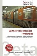 Bahnstrecke Bomlitz-Walsrode edito da Betascript Publishing
