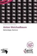 Anton Weichselbaum edito da Sent Publishing