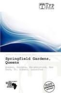 Springfield Gardens, Queens edito da Crypt Publishing