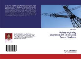 Voltage Quality Improvement In Isolated Power Systems di Srikanth Pola edito da Lap Lambert Academic Publishing