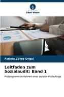 Leitfaden zum Sozialaudit: Band 1 di Fatima Zohra Drissi edito da Verlag Unser Wissen