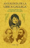 Antología de la lírica gallega di Álvaro María de las Casas Blanco, Alvaro de Las Casas edito da Editorial Maxtor