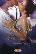 Un Romance Inoportuno = Inopportune Romance di Mary Balogh edito da SPANISH PUBL LLC