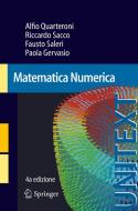 Matematica Numerica di Paola Gervasio, Alfio Quarteroni, Riccardo Sacco, Fausto Saleri edito da Springer Milan