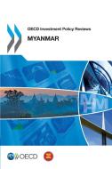Myanmar 2014 di Organisation for Economic Co-Operation and Development edito da Organization For Economic Co-operation And Development (oecd