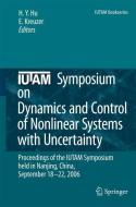 IUTAM Symposium on Dynamics and Control of Nonlinear Systems with Uncertainty edito da Springer Netherlands