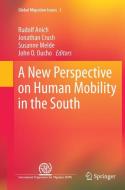 A New Perspective on Human Mobility in the South edito da Springer Netherlands