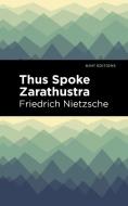 Thus Spoke Zarathustra di Friedrich Nietzsche edito da MINT ED