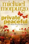 Private Peaceful. Film Tie-In di Michael Morpurgo edito da Harper Collins Publ. UK