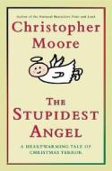The Stupidest Angel di Christopher Moore edito da HARPERCOLLINS