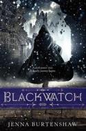 Blackwatch di Jenna Burtenshaw edito da Greenwillow Books