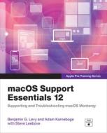 MacOS Support Essentials 12 di Ben Levy, Adam Karneboge edito da Pearson Education (US)