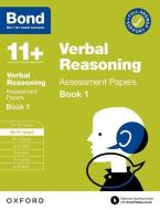 Bond 11+: Bond 11+ Verbal Reasoning Assessment Papers 10-11 Years Book 1 di Editor edito da Oxford University Press