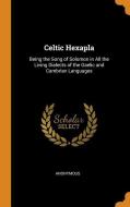 Celtic Hexapla di Anonymous edito da Franklin Classics Trade Press