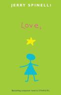 Love, Stargirl di Jerry Spinelli edito da KNOPF