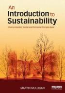 An Introduction To Sustainability di Martin Mulligan edito da Taylor & Francis Ltd
