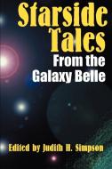 Starside Tales from the Galaxy Belle di Judith H. Simpson edito da iUniverse