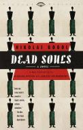 Dead Souls di Nikolai Gogol edito da VINTAGE
