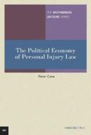 The Political Economy of Personal Injury Law di Peter Cane edito da University of Queensland Pr (Australia)