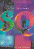 Spiritual Intelligence di Danah Zohar, Ian Marshall edito da Bloomsbury Publishing PLC