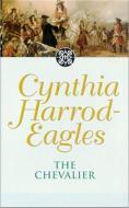 The Chevalier di Cynthia Harrod-Eagles edito da Little, Brown Book Group
