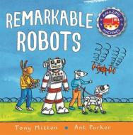 Amazing Machines: Remarkable Robots di Tony Mitton edito da Pan Macmillan